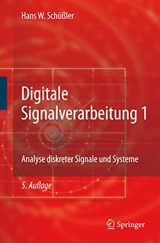 Digitale Signalverarbeitung 1: Analyse diskreter Signale und Systeme von Springer